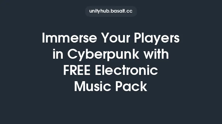 Immerse Your Players in Cyberpunk with FREE Electronic Music Pack Thumbnail