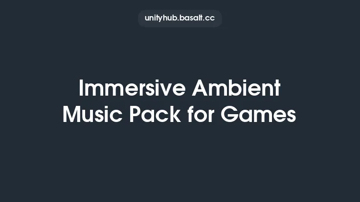 Immersive Ambient Music Pack for Games Thumbnail