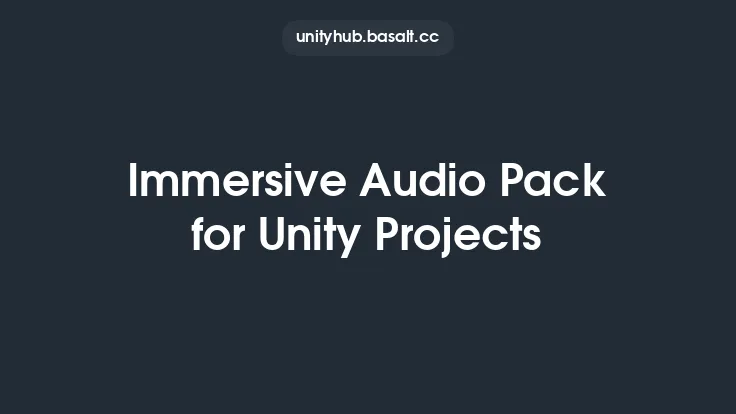 Immersive Audio Pack for Unity Projects Thumbnail