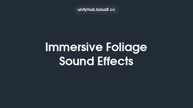 Immersive Foliage Sound Effects Thumbnail