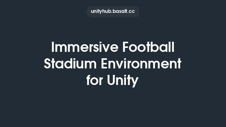 Immersive Football Stadium Environment for Unity Thumbnail