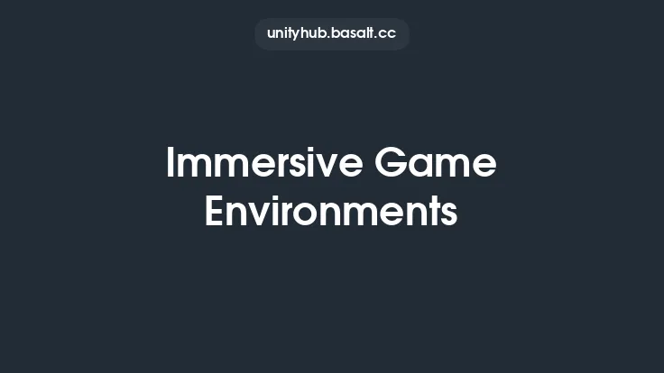 Immersive Game Environments Thumbnail