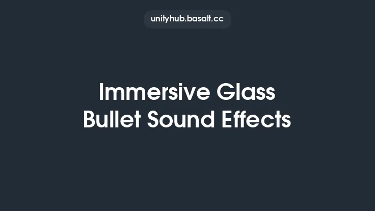 Immersive Glass Bullet Sound Effects Thumbnail