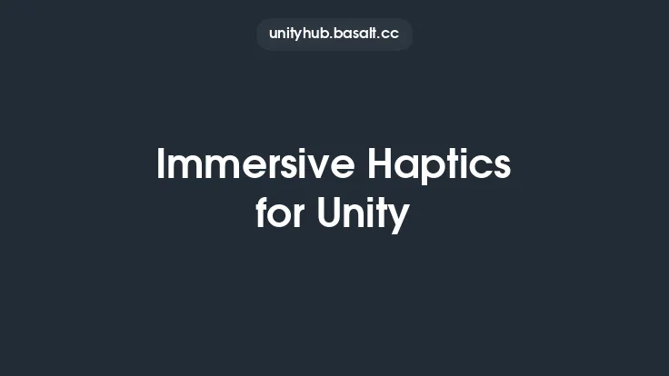 Immersive Haptics for Unity Thumbnail