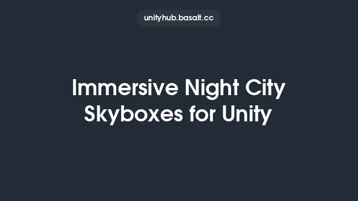 Immersive Night City Skyboxes for Unity Thumbnail
