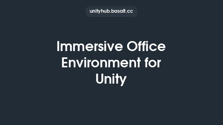 Immersive Office Environment for Unity Thumbnail
