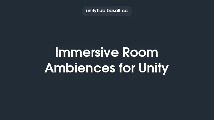 Immersive Room Ambiences for Unity Thumbnail