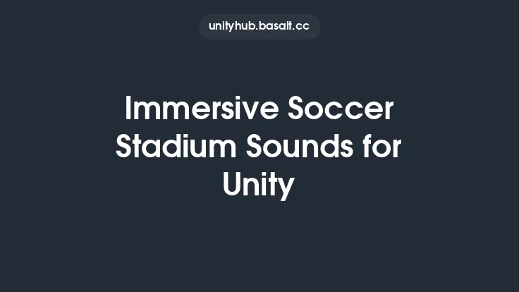 Immersive Soccer Stadium Sounds for Unity Thumbnail