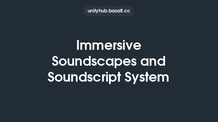 Immersive Soundscapes and Soundscript System Thumbnail