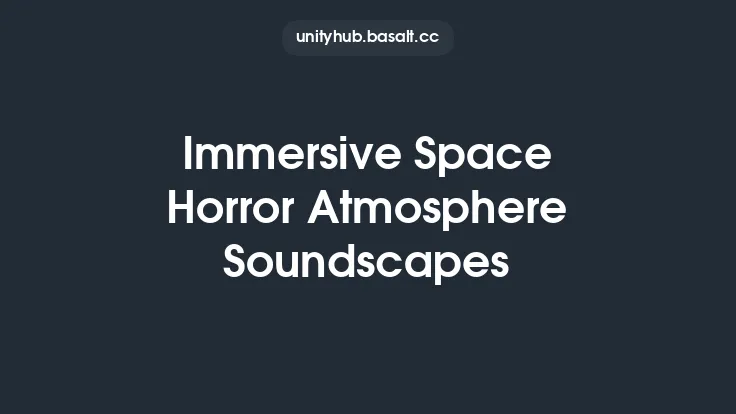 Immersive Space Horror Atmosphere Soundscapes Thumbnail
