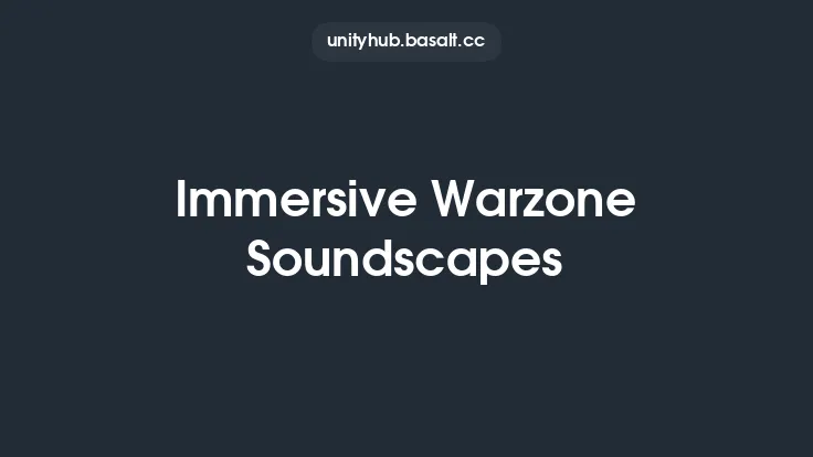 Immersive Warzone Soundscapes Thumbnail