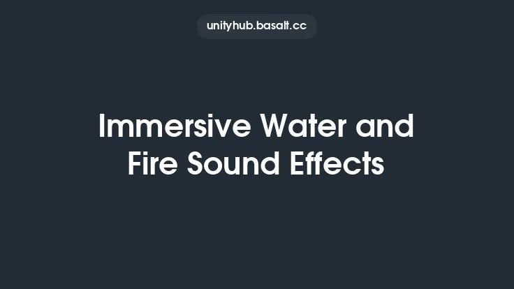 Immersive Water and Fire Sound Effects Thumbnail