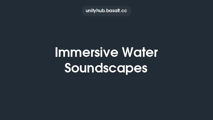 Immersive Water Soundscapes Thumbnail