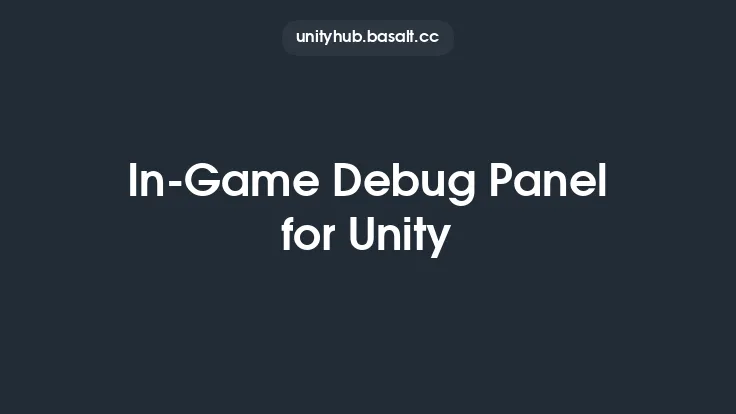In-Game Debug Panel for Unity Thumbnail