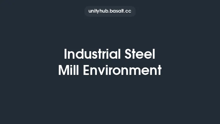 Industrial Steel Mill Environment Thumbnail