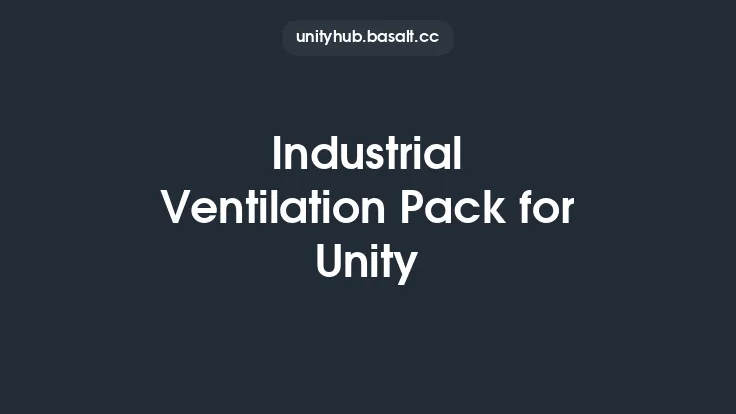 Industrial Ventilation Pack for Unity Thumbnail