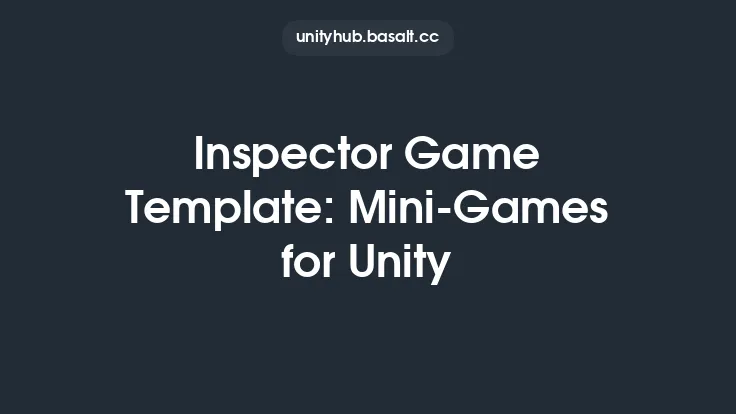 Inspector Game Template: Mini-Games for Unity Thumbnail
