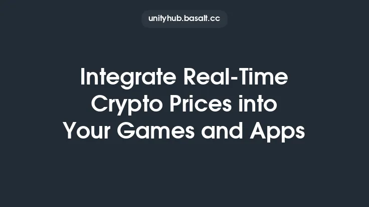 Integrate Real-Time Crypto Prices into Your Games and Apps Thumbnail