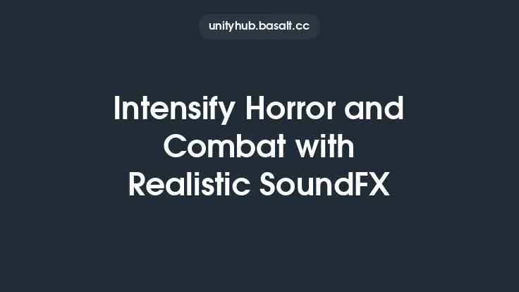 Intensify Horror and Combat with Realistic SoundFX Thumbnail