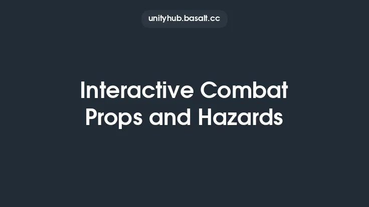Interactive Combat Props and Hazards Thumbnail