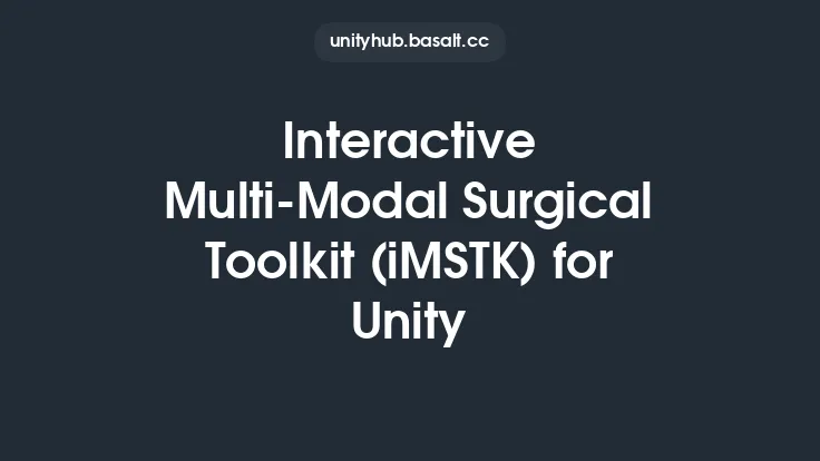 Interactive Multi-Modal Surgical Toolkit (iMSTK) for Unity Thumbnail