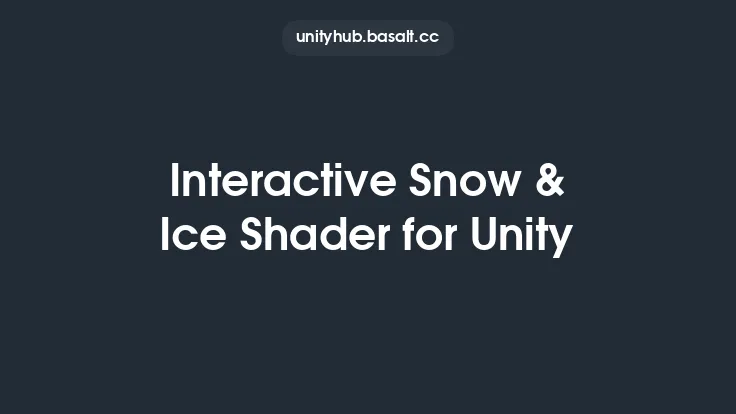 Interactive Snow & Ice Shader for Unity Thumbnail