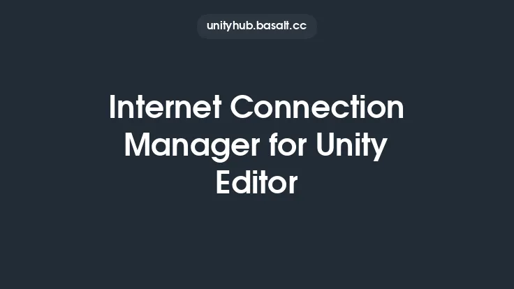 Internet Connection Manager for Unity Editor Thumbnail