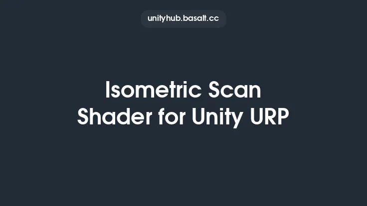 Isometric Scan Shader for Unity URP Thumbnail