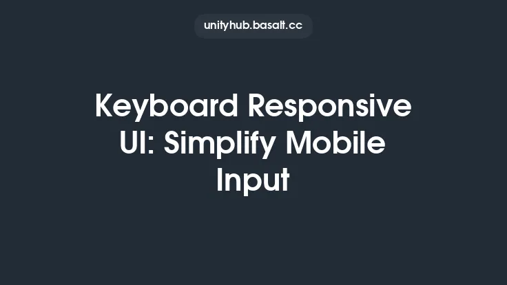Keyboard Responsive UI: Simplify Mobile Input Thumbnail