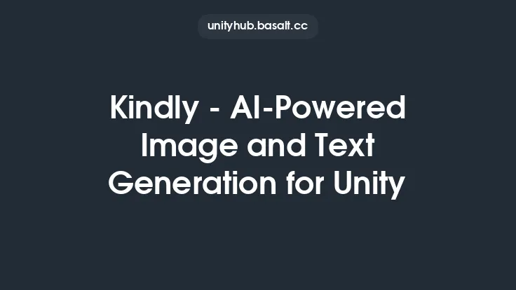 Kindly - AI-Powered Image and Text Generation for Unity Thumbnail