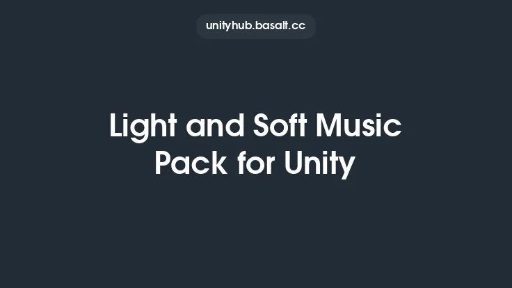 Light and Soft Music Pack for Unity Thumbnail