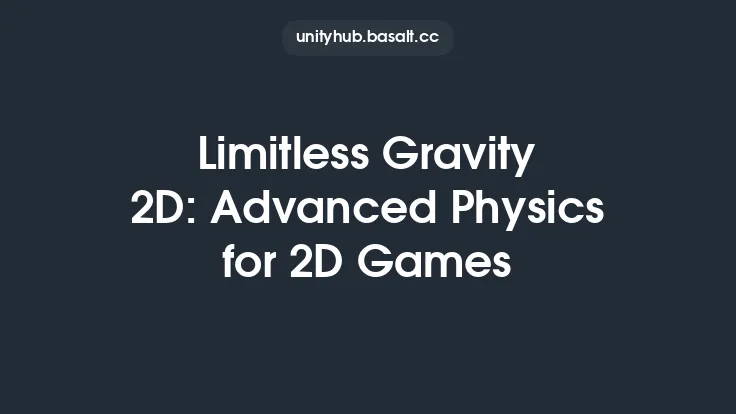 Limitless Gravity 2D: Advanced Physics for 2D Games Thumbnail