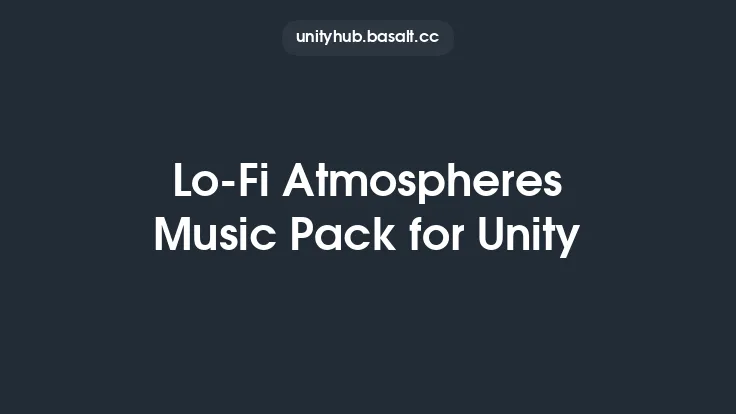Lo-Fi Atmospheres Music Pack for Unity Thumbnail