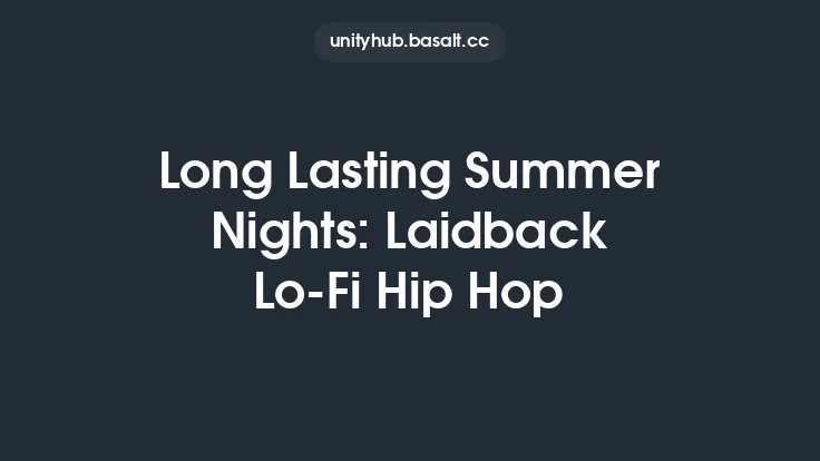 Long Lasting Summer Nights: Laidback Lo-Fi Hip Hop Thumbnail