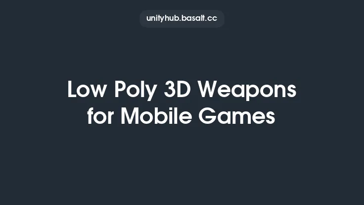 Low Poly 3D Weapons for Mobile Games Thumbnail
