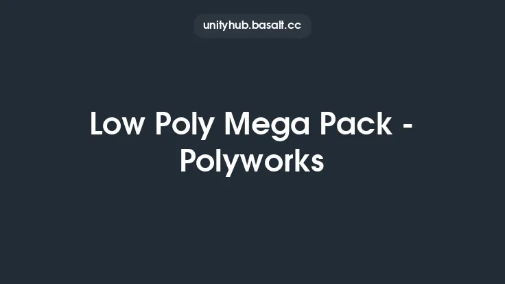 Low Poly Mega Pack - Polyworks Thumbnail