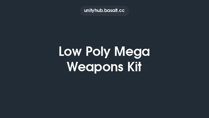 Low Poly Mega Weapons Kit Thumbnail
