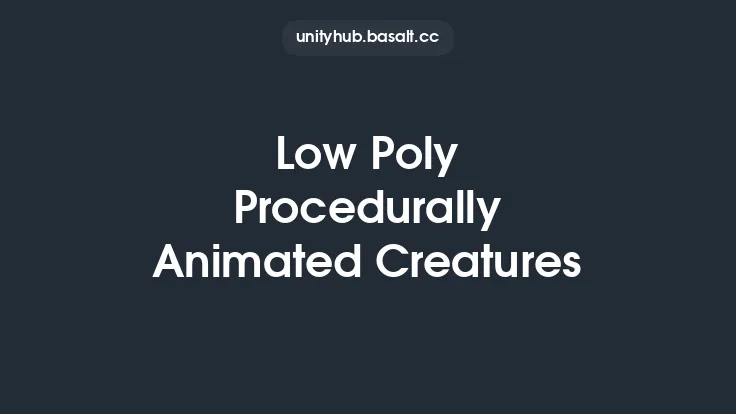 Low Poly Procedurally Animated Creatures Thumbnail