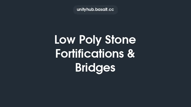 Low Poly Stone Fortifications & Bridges Thumbnail