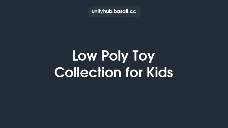 Low Poly Toy Collection for Kids Thumbnail