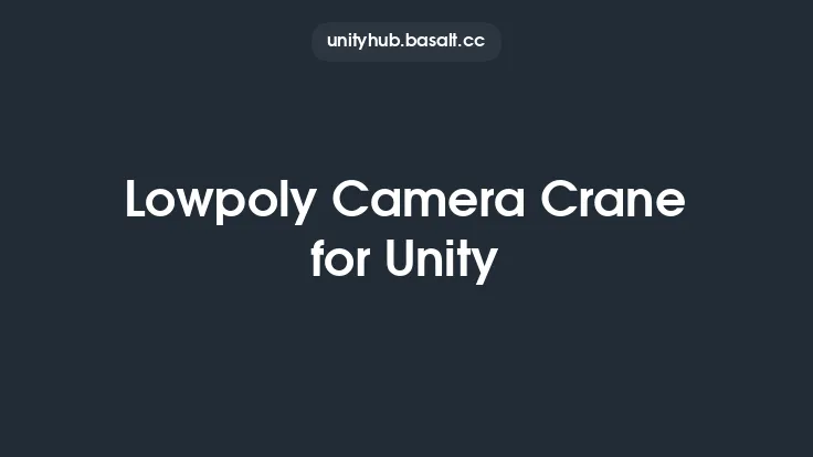 Lowpoly Camera Crane for Unity Thumbnail
