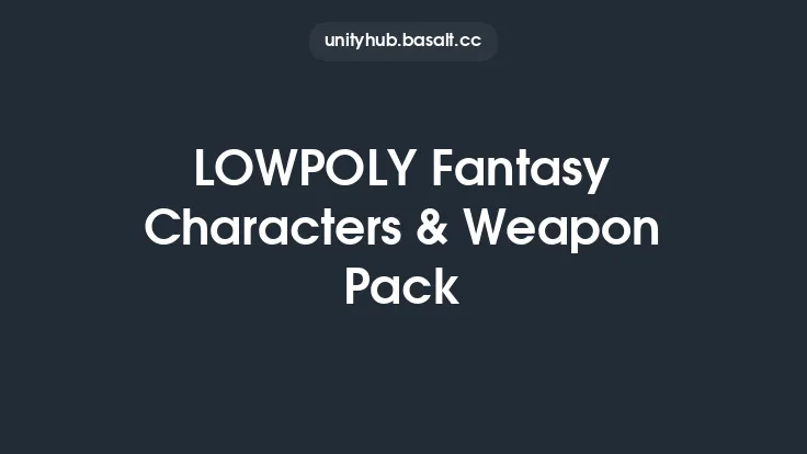 LOWPOLY Fantasy Characters & Weapon Pack Thumbnail