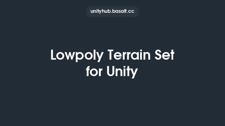 Lowpoly Terrain Set for Unity Thumbnail