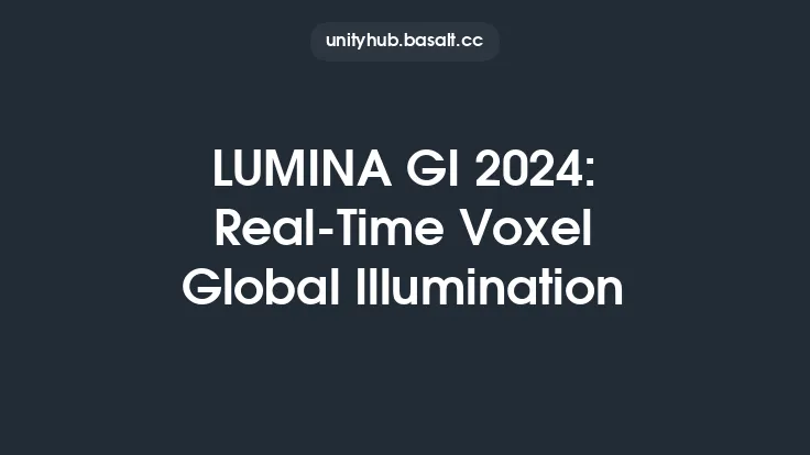 LUMINA GI 2024: Real-Time Voxel Global Illumination Thumbnail