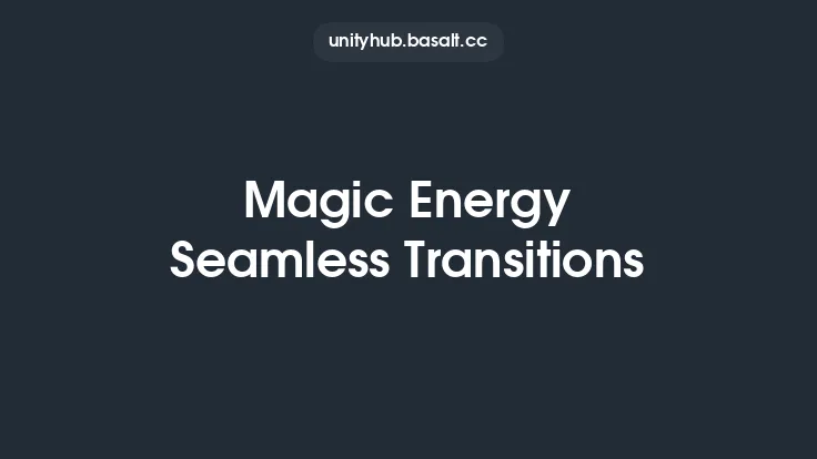 Magic Energy Seamless Transitions Thumbnail