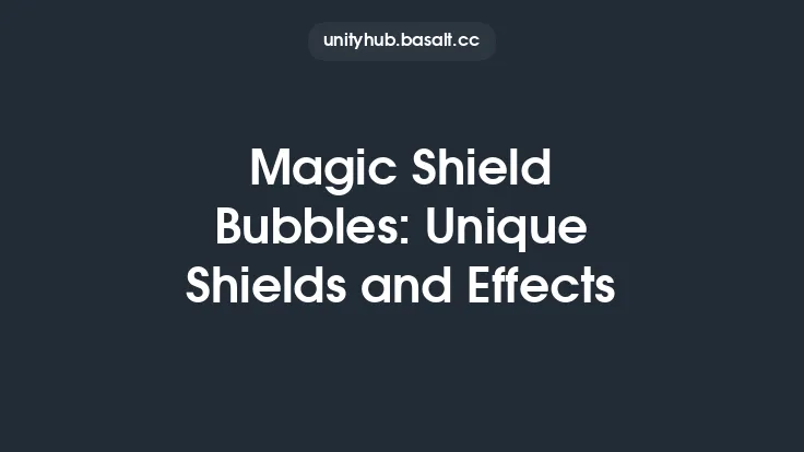 Magic Shield Bubbles: Unique Shields and Effects Thumbnail