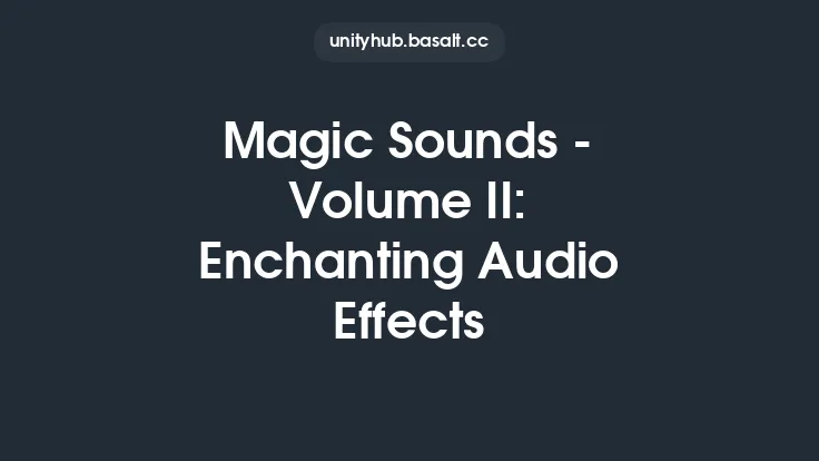 Magic Sounds - Volume II: Enchanting Audio Effects Thumbnail