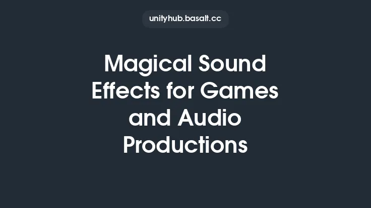 Magical Sound Effects for Games and Audio Productions Thumbnail