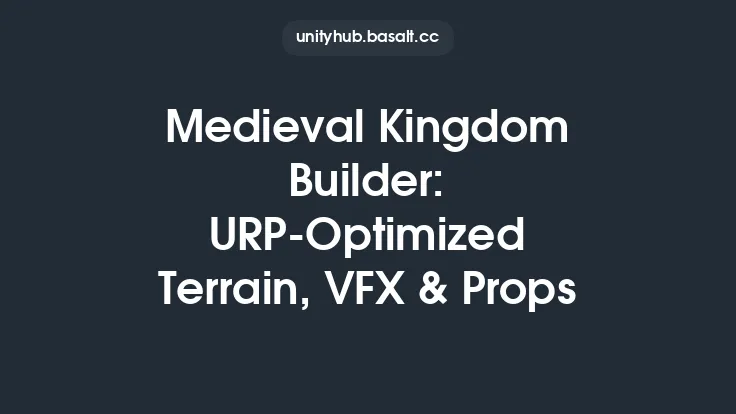 Medieval Kingdom Builder: URP-Optimized Terrain, VFX & Props Thumbnail