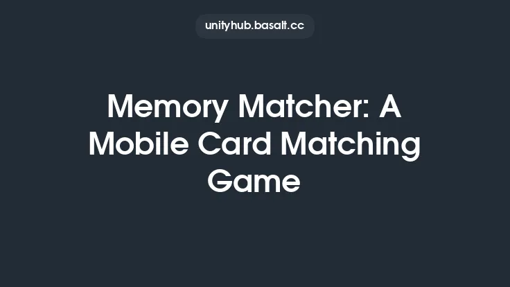 Memory Matcher: A Mobile Card Matching Game Thumbnail